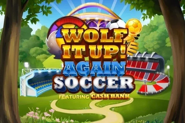 Cover van Wolf It Up! Again Soccer